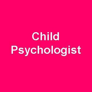 Child Psychologist